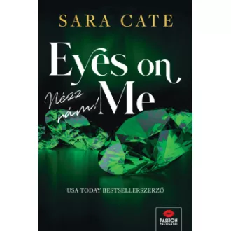 Sara Cate - Eyes on Me - Nézz rám!