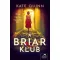 Kate Quinn - A Briar Klub