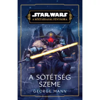Star Wars: A Köztársaság Fénykora - A sötétség szeme
