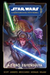 Cavan Scott - Star Wars: A Köztársaság Fénykora - Az Erő egyensúlya