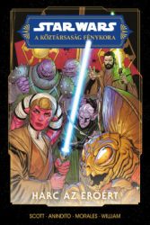 Cavan Scott - Star Wars: A Köztársaság Fénykora - Harc az Erőért