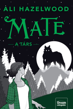 Ali Hazelwood - Mate - A társ