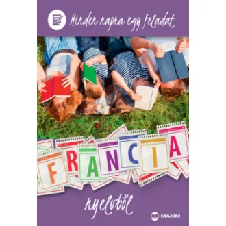 Dr. Sárosi Tünde - Minden napra egy feladat francia nyelvből