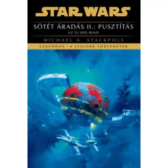 Michael A. Stackpole - Sötét áradás II.: Pusztítás