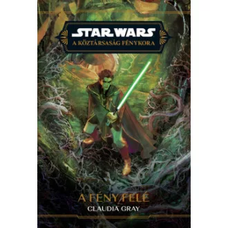 Claudia Gray - A fény felé