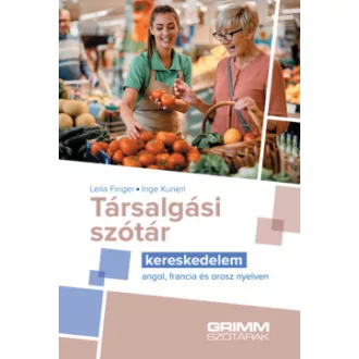 Leila Finger - Inge Kunerl - Társalgási szótár - Kereskedelem - angol, francia és orosz nyelven