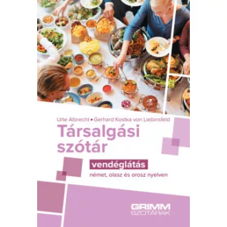 Urte Albrecht - Gerhard Kostka von Liebinsfeld - Társalgási szótár - Vendéglátás - német, olasz és orosz nyelven