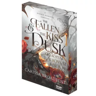 Carissa Broadbent - The Fallen and the Kiss of Dusk - A bukottak és az alkonyat csókja - Éldekorált