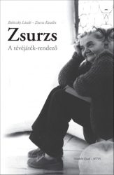Zsurzs - A tévéjáték-rendező