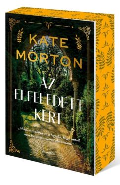 Kate Morton - Az elfeledett kert - Éldekorált
