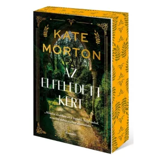 Kate Morton - Az elfeledett kert - Éldekorált