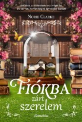 Norie Clarke - Fiókba zárt szerelem