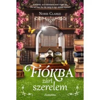 Norie Clarke - Fiókba zárt szerelem
