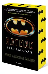 John Jackson Miller - Batman: Feltámadás - Éldekorált