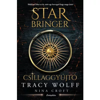 Nina Croft - Tracy Wolff - Star Bringer - Csillaggyújtó
