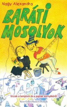 Baráti mosolyok - Viccek a templom és a paplak környékéről