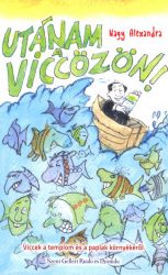 Utánam a viccözön!