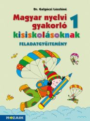 Magyar nyelvi gyakorló kisiskolásoknak 1.