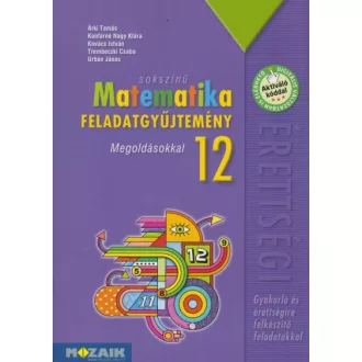   Sokszínű matematika - Feladatgyűjtemény érettségire 12. osztály