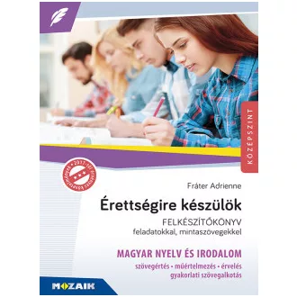 Érettségire készülök - Magyar nyelv és irodalom
