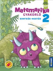   Dinósuli - Matematika gyakorló 2. osztály - Szorzás, osztás - MS-1122