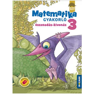   Dinósuli - Matematika gyakorló 3. osztály - Összeadás, kivonás