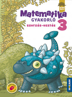 Dinósuli - Matematika gyakorló 3. osztály - Szorzás, osztás
