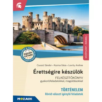 Érettségire készülök - Történelem, középszint