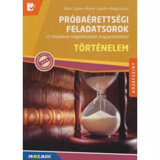 Történelem próbaérettségi feladatsorok - Középszint