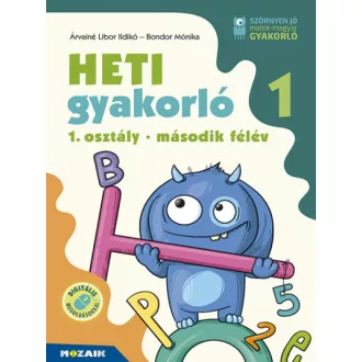   Heti gyakorló 1. osztály - második félév - Magyar és matek gyakorlófeladatok