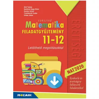 Sokszínű matematika - Feladatgyűjtemény 11-12. osztály