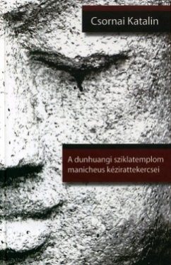 A dunhuangi sziklatemplom manicheus kézirattekercsei