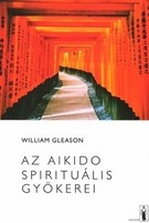 Az aikido spirituális gyökerei