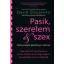 Pasik, szerelem & szex - Felhasználói kézikönyv nőknek