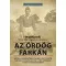Paul Martelli - Az ördög farkán - Harcban a kommunistákkal 1945-ben a keleti fronton a Waffen-SS soraiban, majd 1951-54-ben Indokínában a francia haderő kötelékében