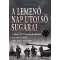 A lemenő Nap utolsó sugarai 1. kötet