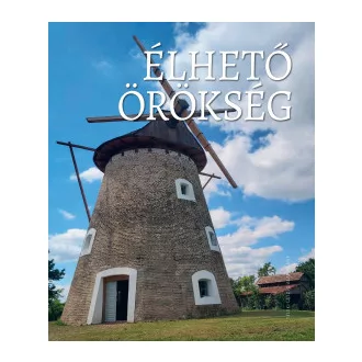 Farkas Renáta Judit - Szőllősi András - Élhető örökség 2.