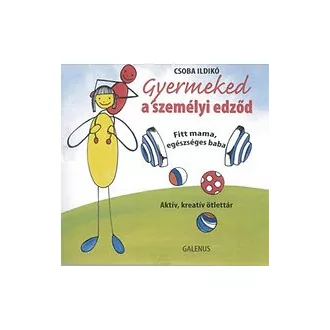 Gyermeked a személyi edződ