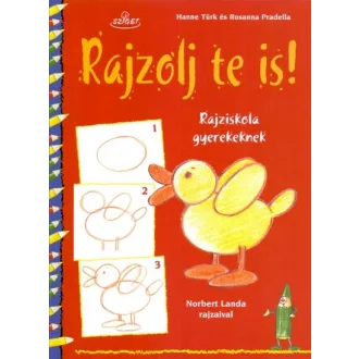 Rajzolj te is! - Rajziskola gyerekeknek