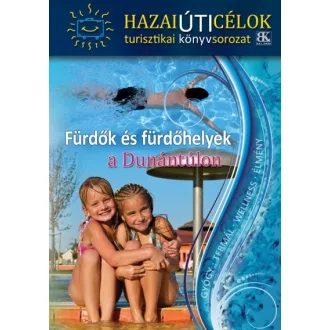 Fürdők és fürdőhelyek a Dunántúlon
