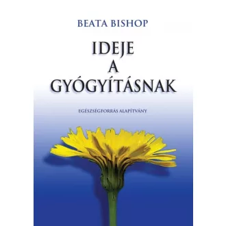 Ideje a gyógyításnak