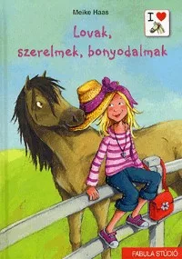 Lovak, szerelmek, bonyodalmak