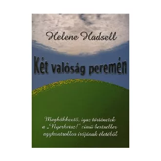 Két valóság peremén