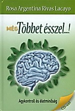   Még többet ésszel...! - Agykontroll és életminőség + CD