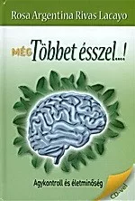 Még többet ésszel...! - Agykontroll és életminőség + CD