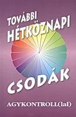 További hétköznapi csodák agykontrollal