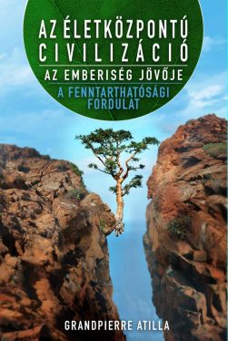 Az életközpontú civilizáció