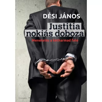 Justitia nokiás doboza - Menetelés a kétharmad felé