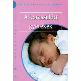 A koraszülött gyerekek