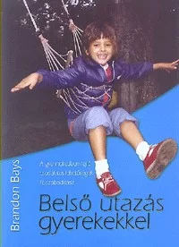 Belső utazás gyerekekkel
